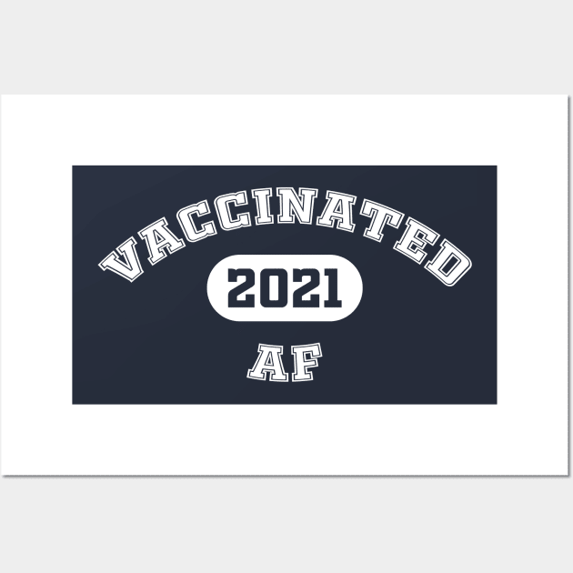 Vaccinated AF Wall Art by jbensch